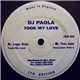 DJ Paola - Took My Love